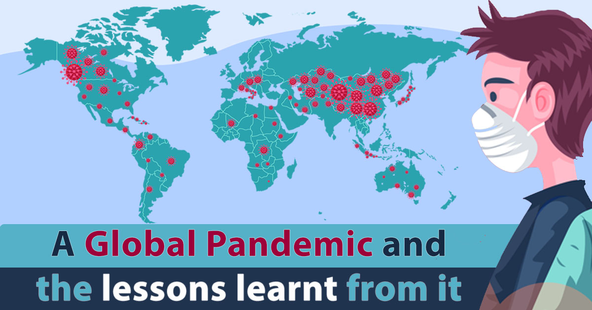 A Global Pandemic and The Lessons Learnt From It
