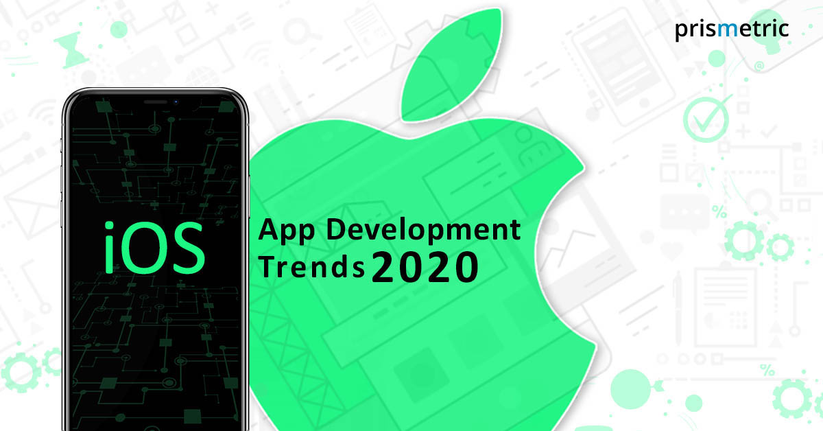Top iOS Mobile App Development Trends set to Amaze you in 2020