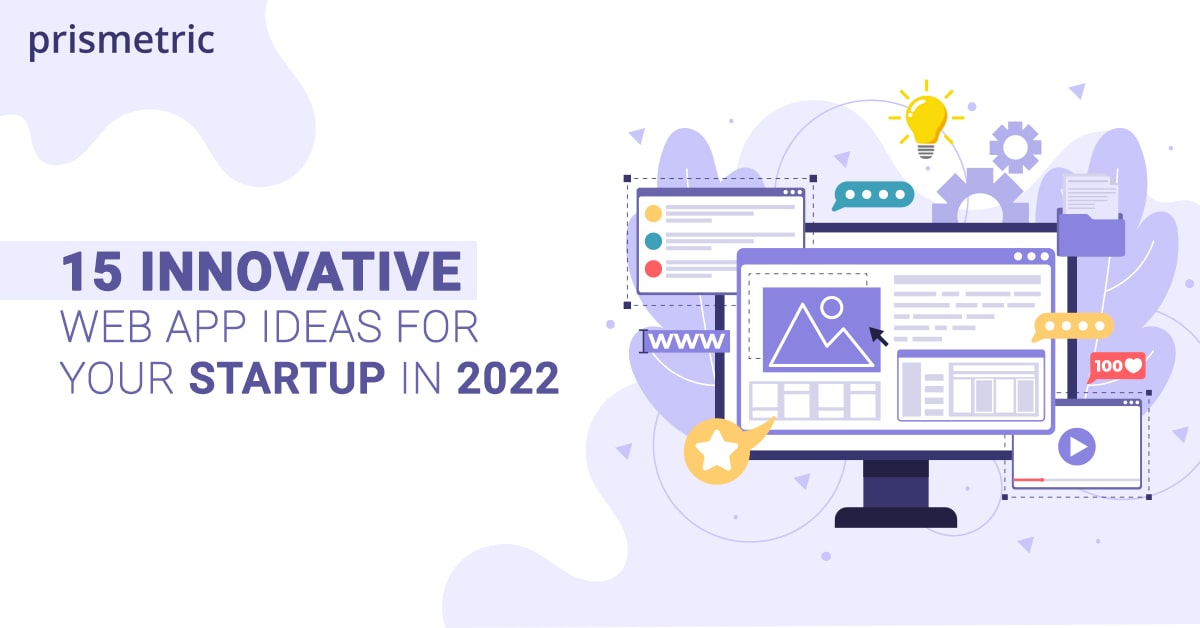 15 Innovative Web App Ideas for Your Startup