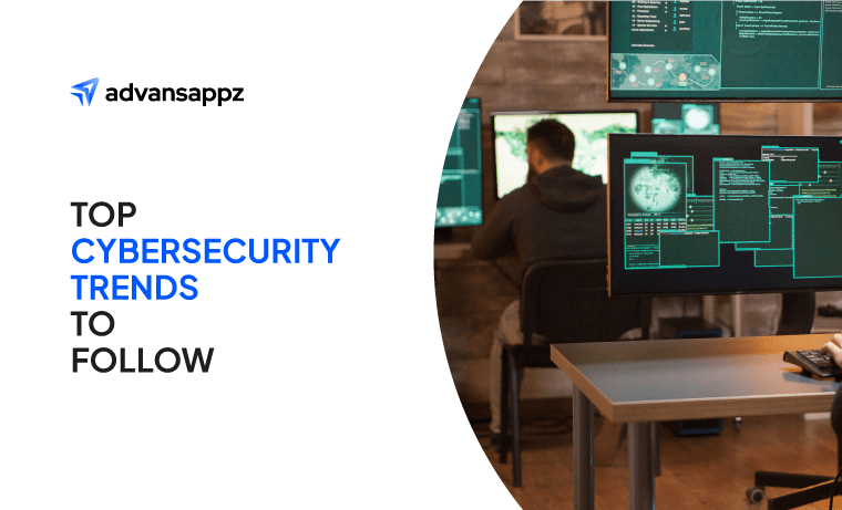 Cybersecurity Trends to Watch in 2023