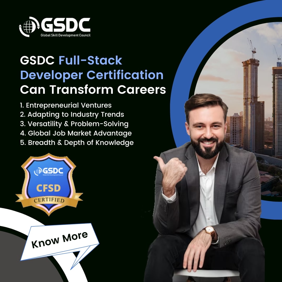 GSDC Certified Full Stack Developer Certification Can Transform Careers