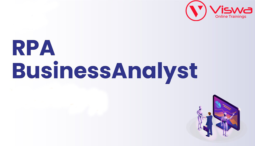 Best RPA Business Analyst Online Training institute From India|UK|US|Canada|Australia