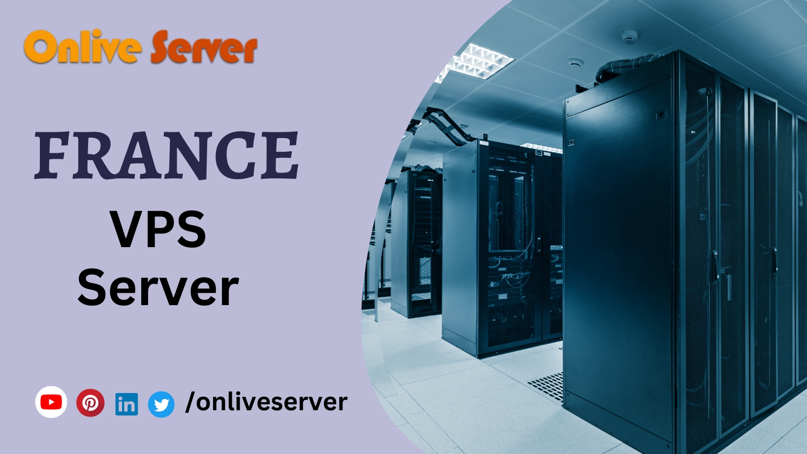 Get France VPS Server for Your Business - Onlive Server