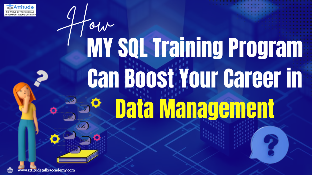 How MY SQL Training Program Can Boost Your Career in Data Management