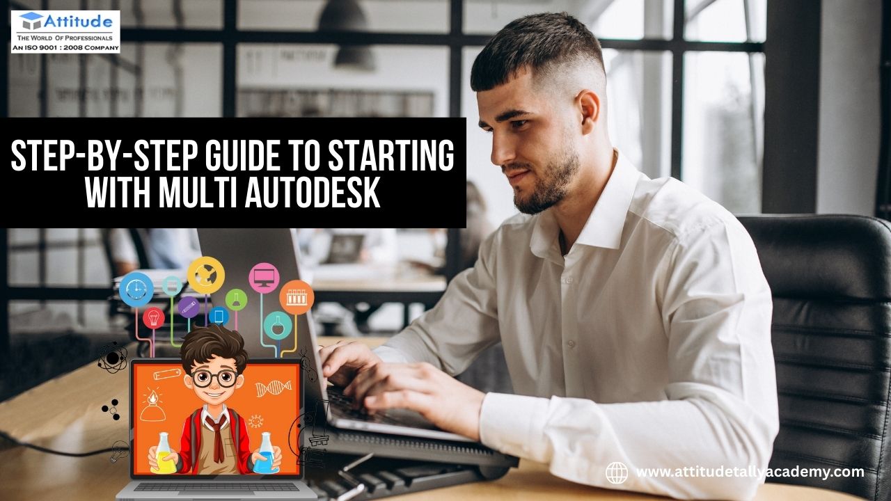 Step-by-Step Guide to Starting with Multi AutoDesk