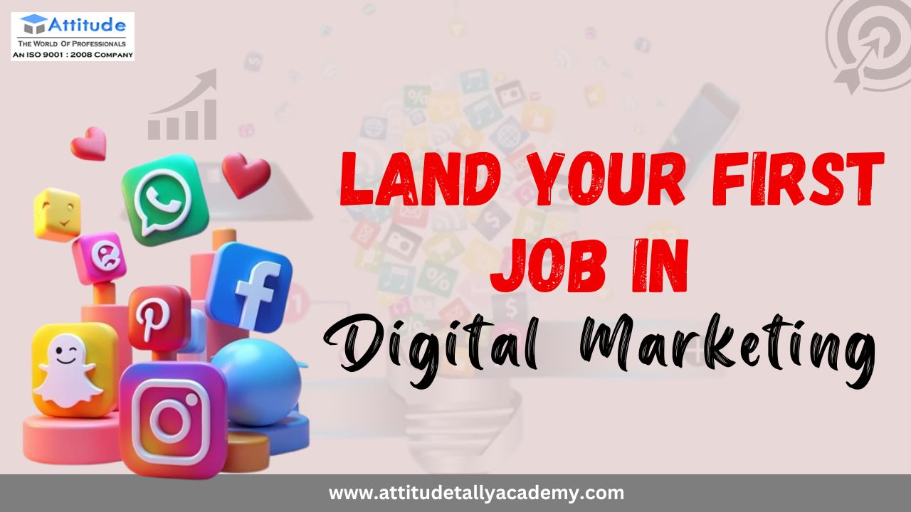 How Freshers Can Land Their First Job in Digital Marketing