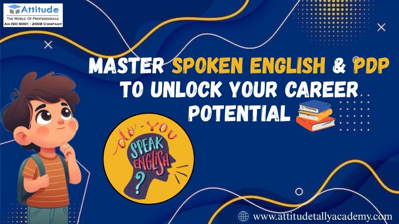 Master Spoken English & PDP to Unlock Your Career Potential