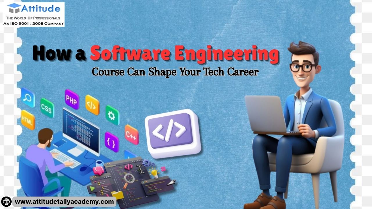 How a Software Engineering Course Can Shape Your Tech Career