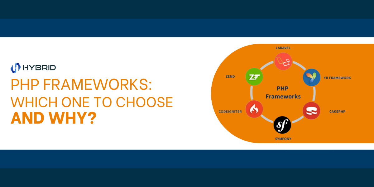 PHP Frameworks: Which One to Choose and Why?