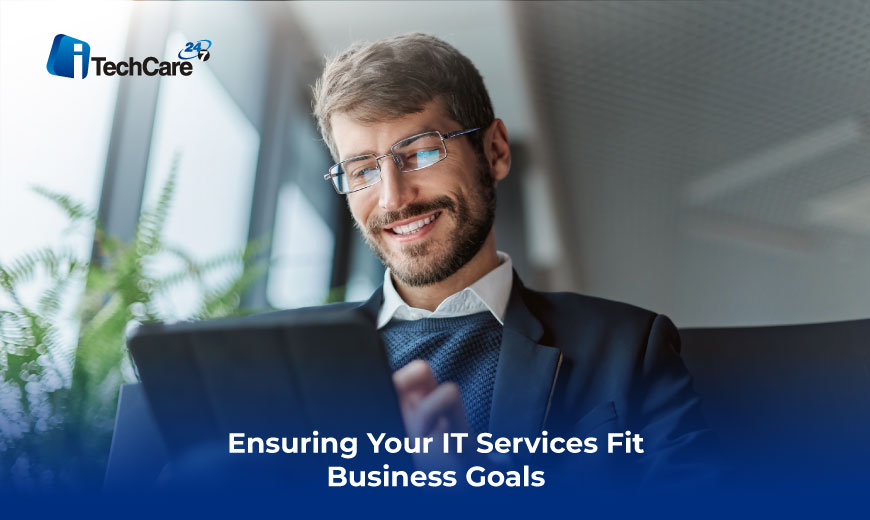 Ensuring Your IT Services Fit Business Goals
