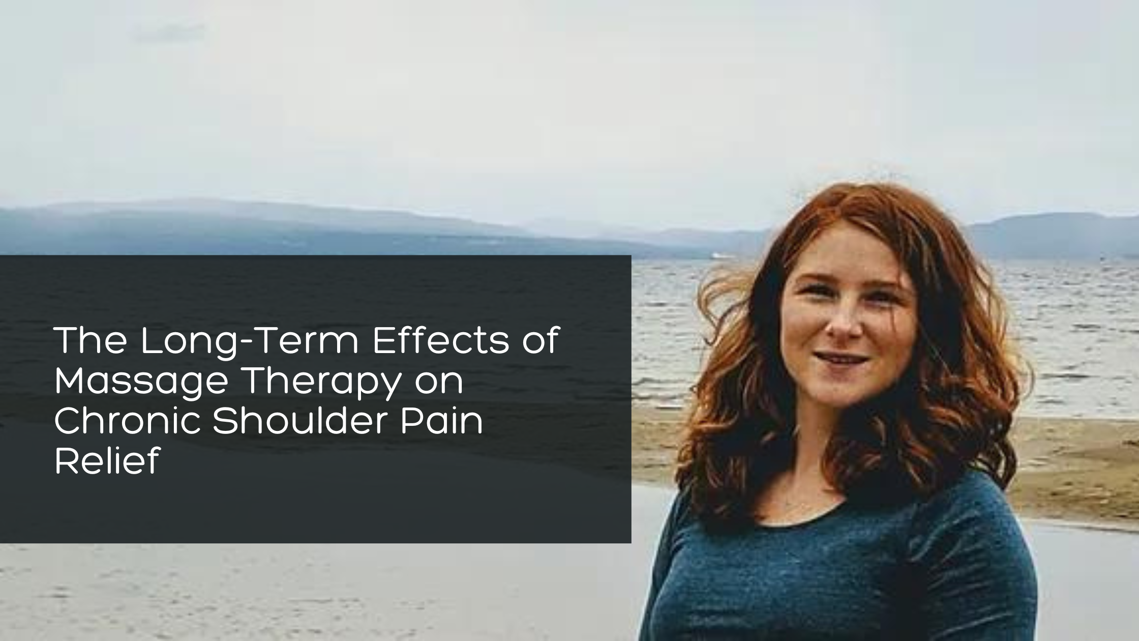 The Long-Term Effects of Massage Therapy on Chronic Shoulder Pain Relief