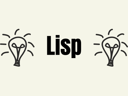 Amazing facts about Lisp
