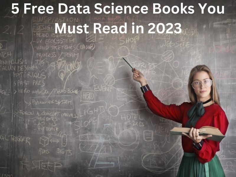5 Free Data Science Books You Must Read in 2023