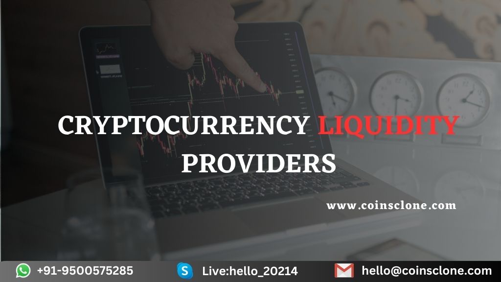 Cryptocurrency Liquidity Providers : Unlocking Market Potential