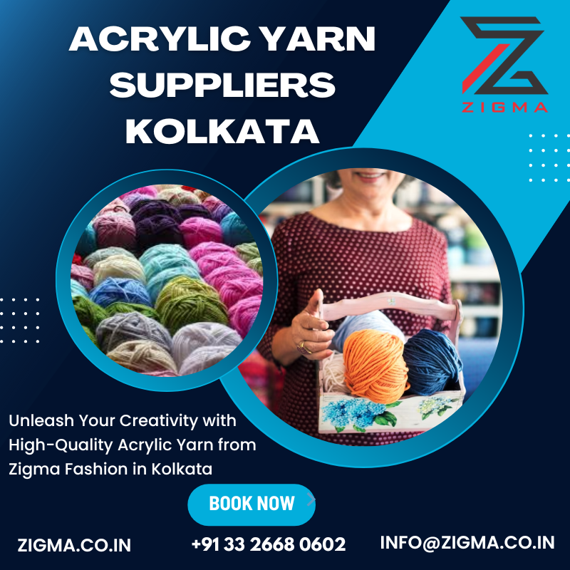 Unraveling Quality Products with the best Acrylic Yarn Supplier in Kolkata