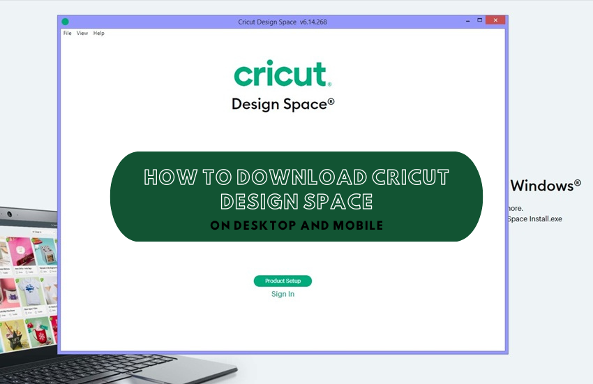 How to Download Cricut Design Space on Desktop and Mobile
