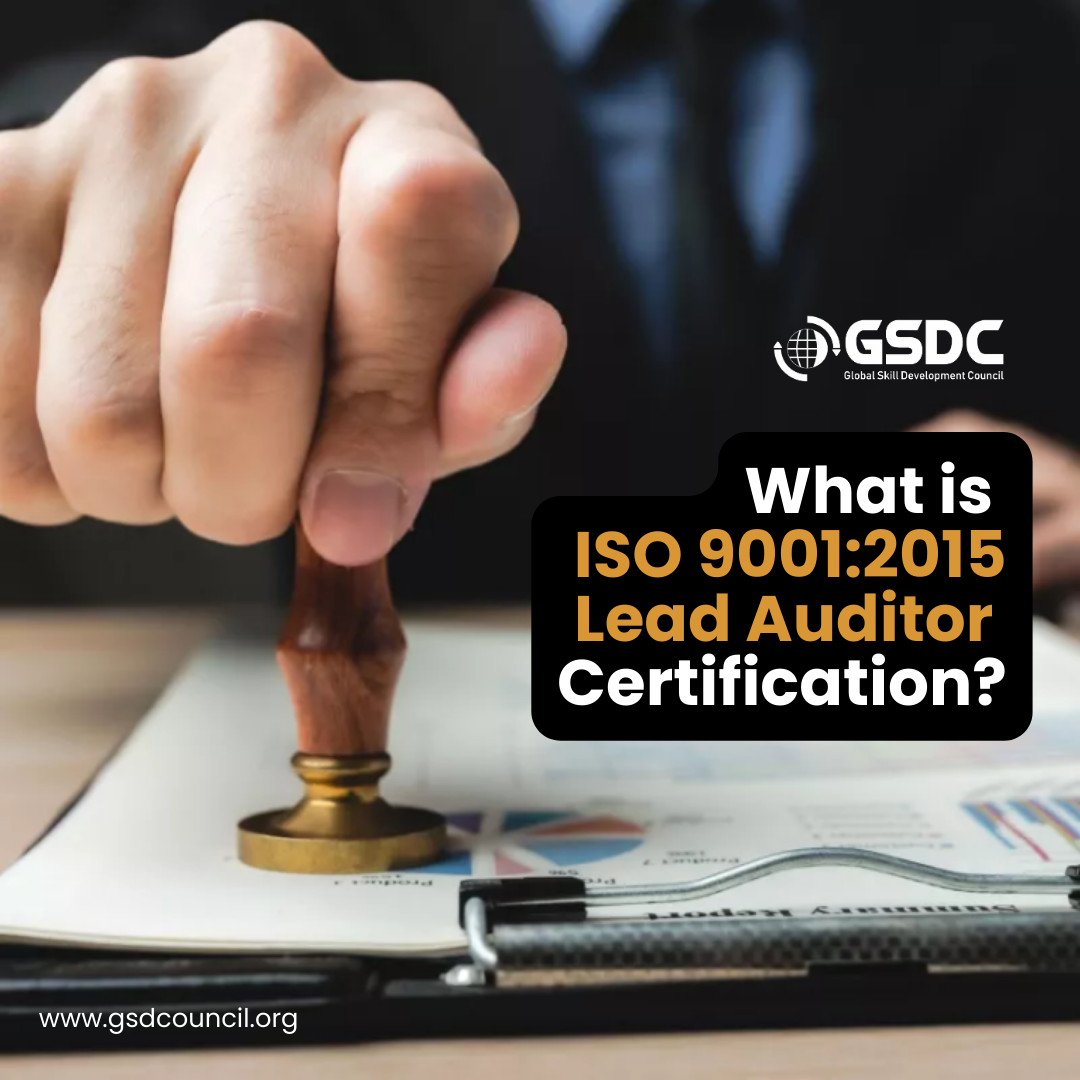 What is ISO 9001 2015 lead auditor certification?   
