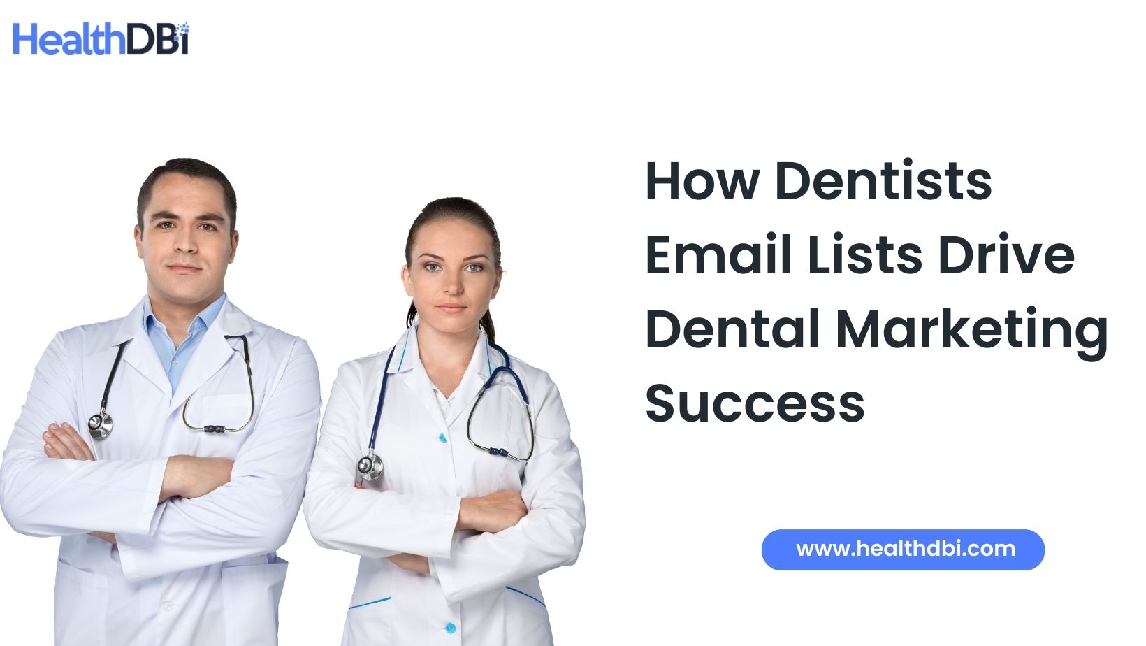 How Dentists Email Lists Drive Dental Marketing Success