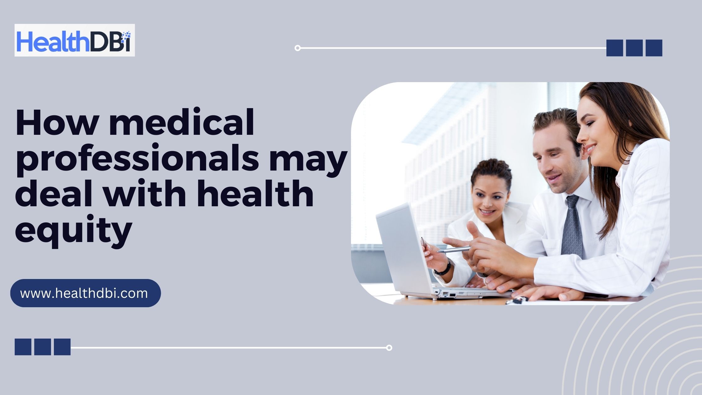 How medical professionals may deal with health equity