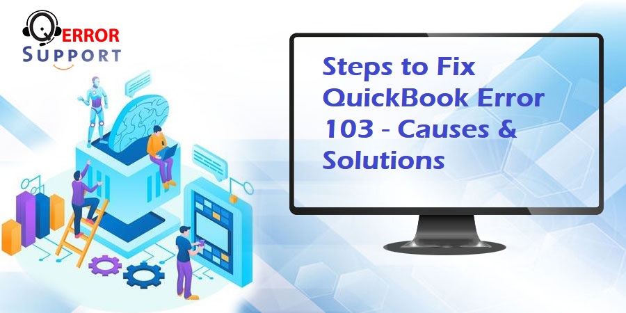 How to Fix QuickBooks Error 103?