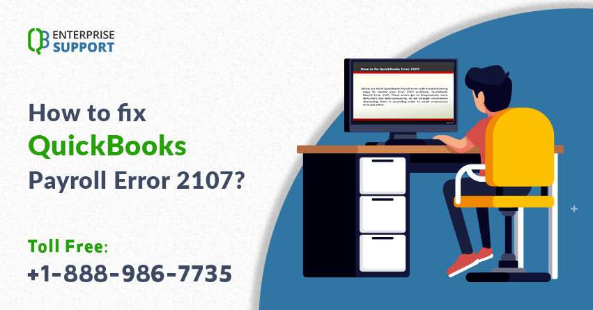 QuickBooks Payroll Error 2107- How to fix it ? +888-986-7735