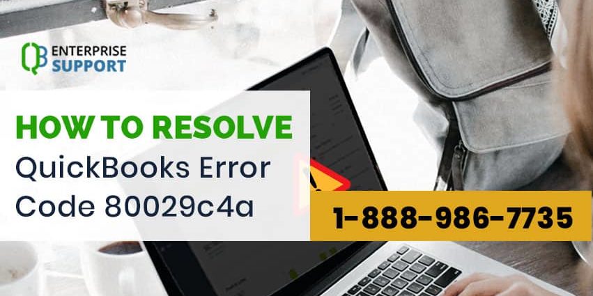 How to Resolve QuickBooks Error code 80029c4a ?