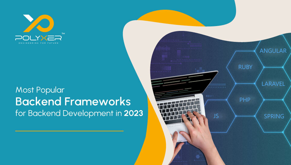 Most Popular Backend Frameworks for Backend Development in 2023
