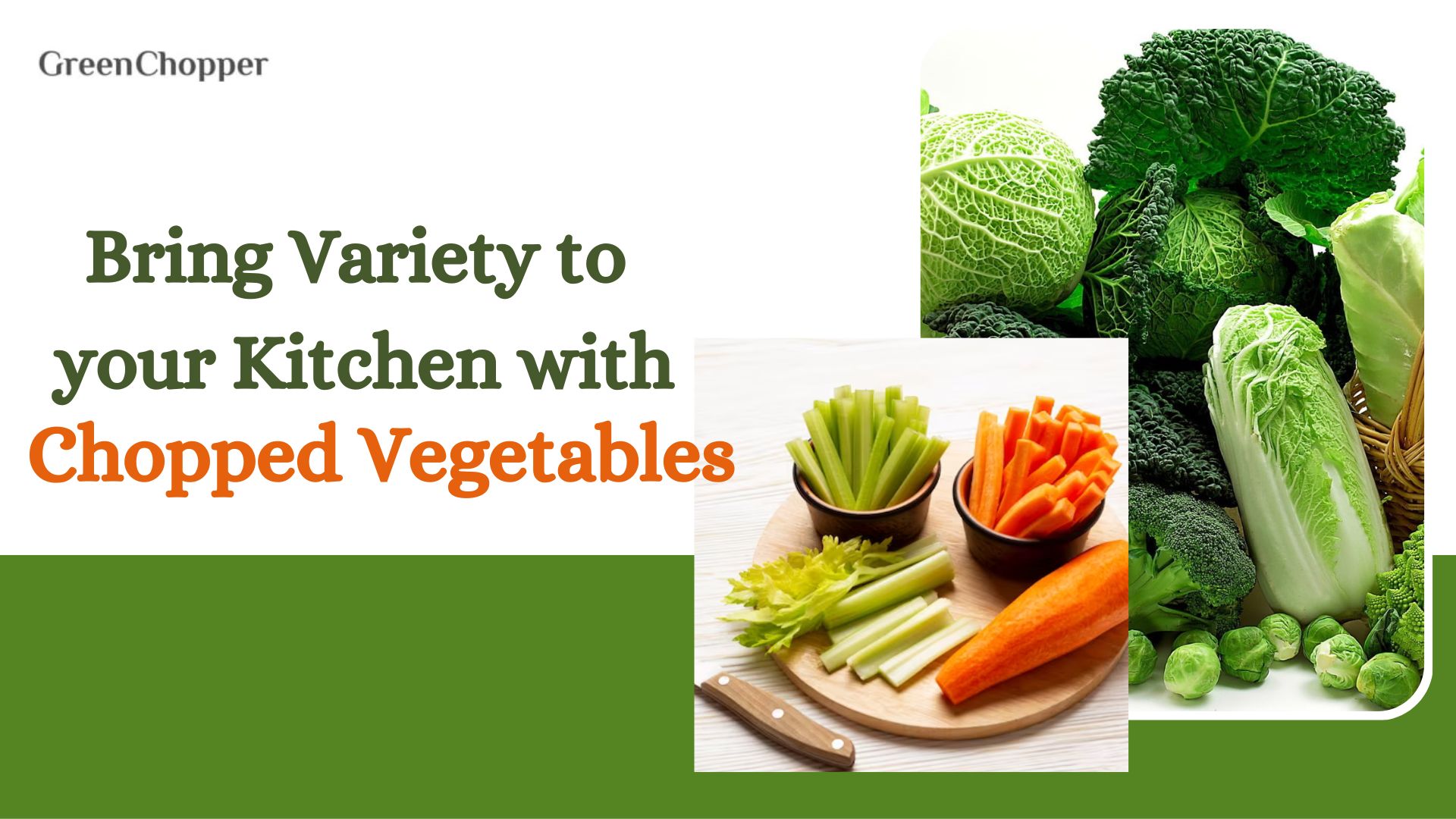 Bring Variety to your Kitchen with Chopped Vegetables.