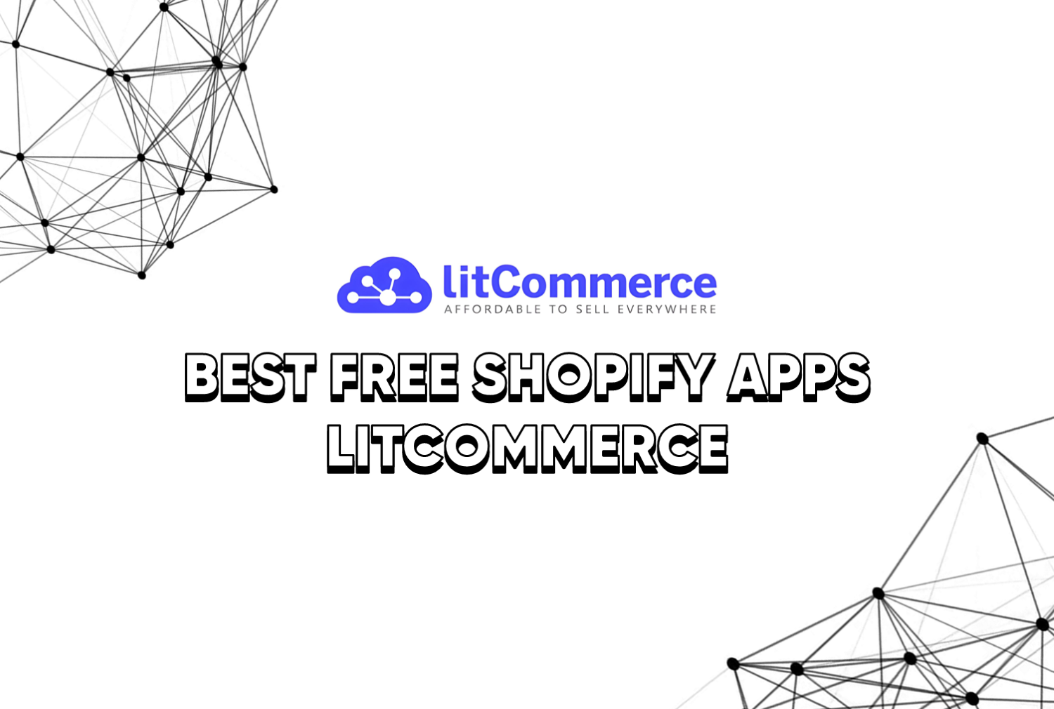 Best Free Shopify Apps LitCommerce