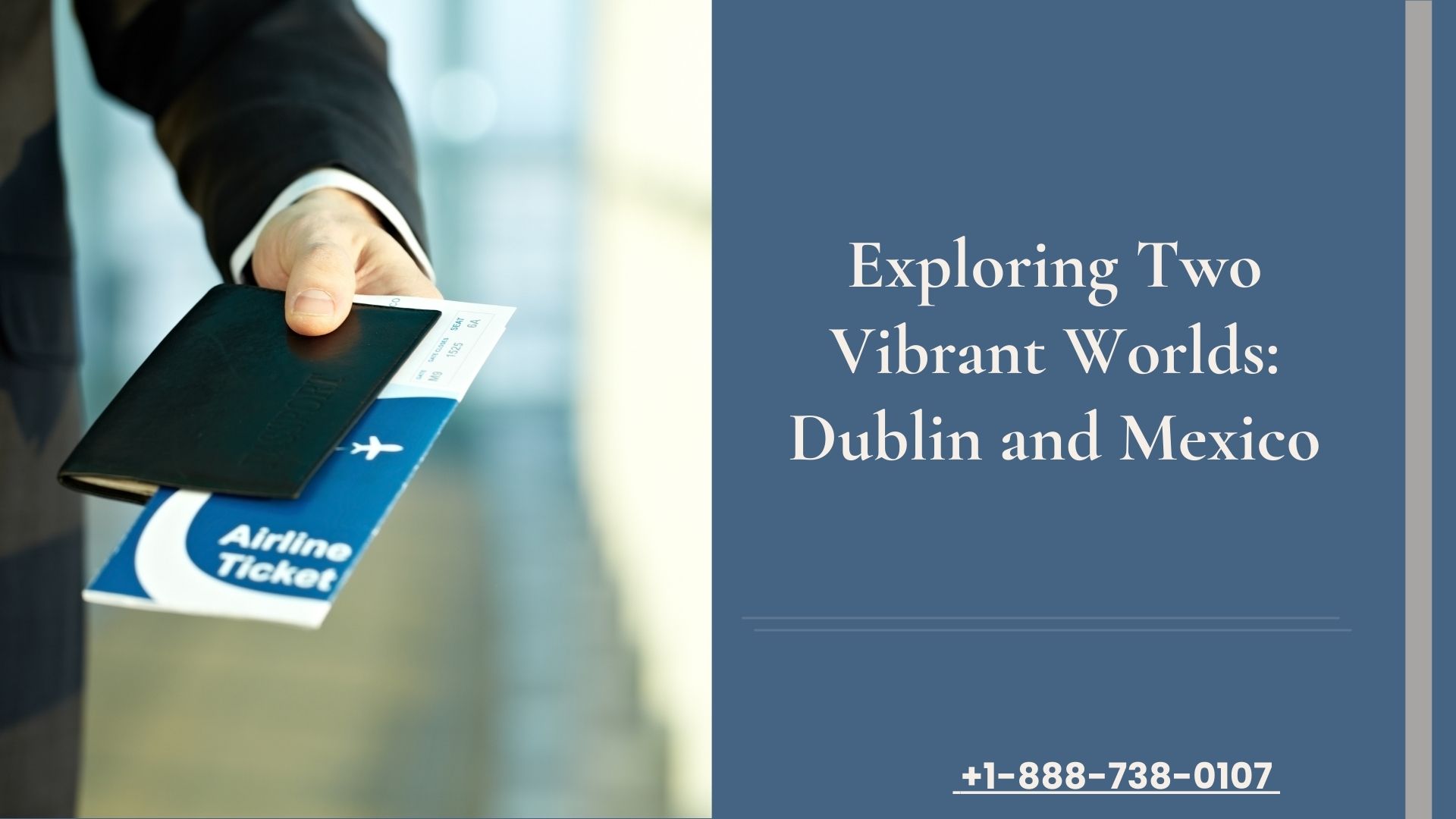 Exploring Two Vibrant Worlds: Dublin and Mexico