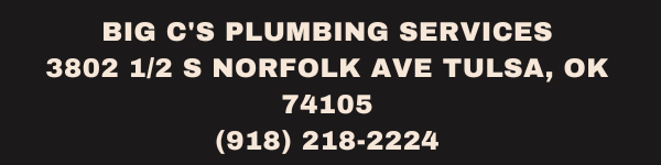 Plumbing Service Experience Tulsa | Big C's Plumbing Services