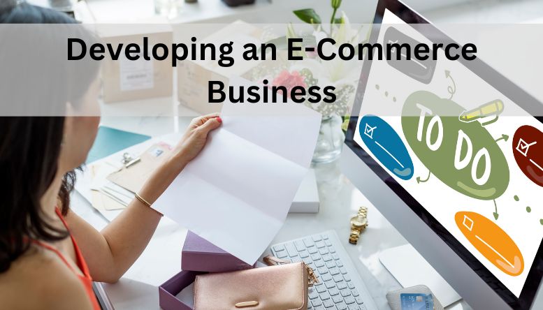 Developing an E-Commerce Business