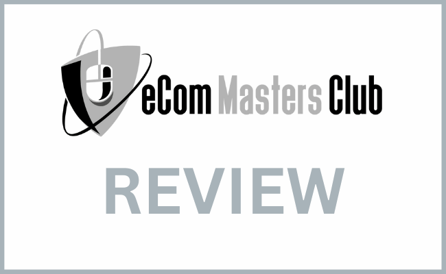 Ecom Masters Club Review : A Comprehensive Review of Their Legitimacy