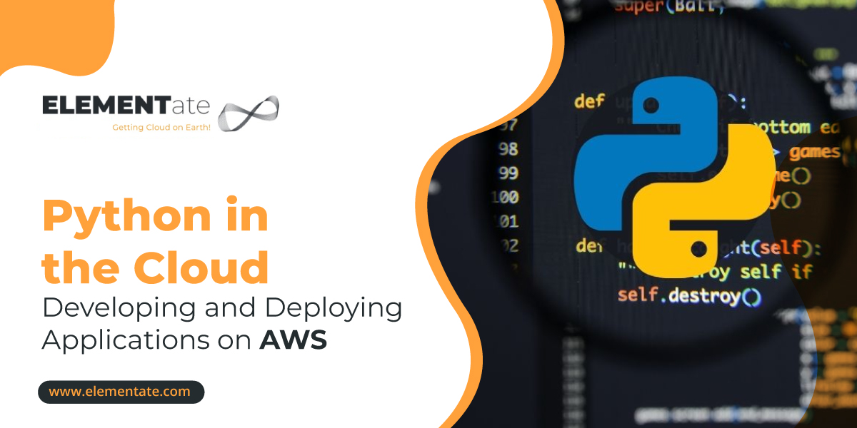 Python in the Cloud: Developing and Deploying Applications on AWS