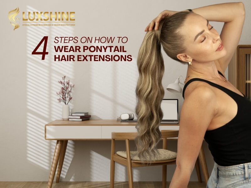 How to Install Ponytail Extension: Expert Methods for Secure Hair Extension Application Process