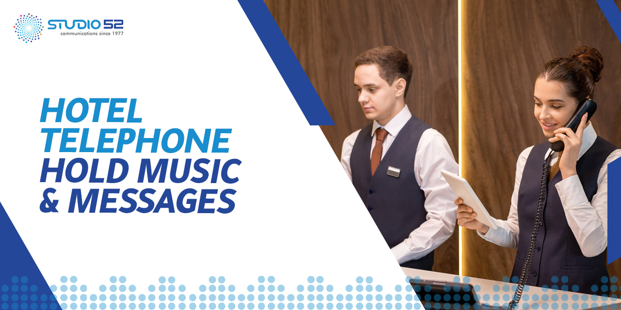 Hotel Telephone's On-Hold Music and Messages