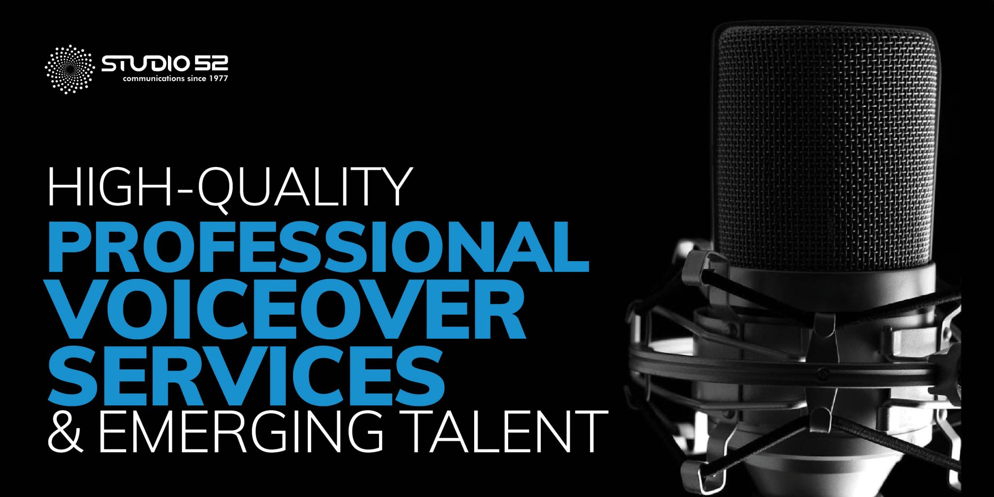 High-quality professional voiceover services and emerging Talent