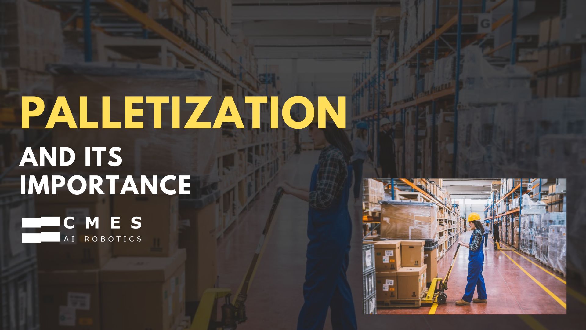 How Will Palletization Help You Grow Your Business?