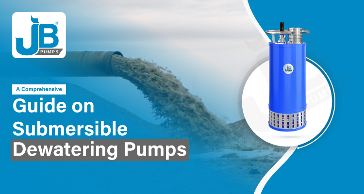 A Comprehensive Guide On Dewatering Pumps