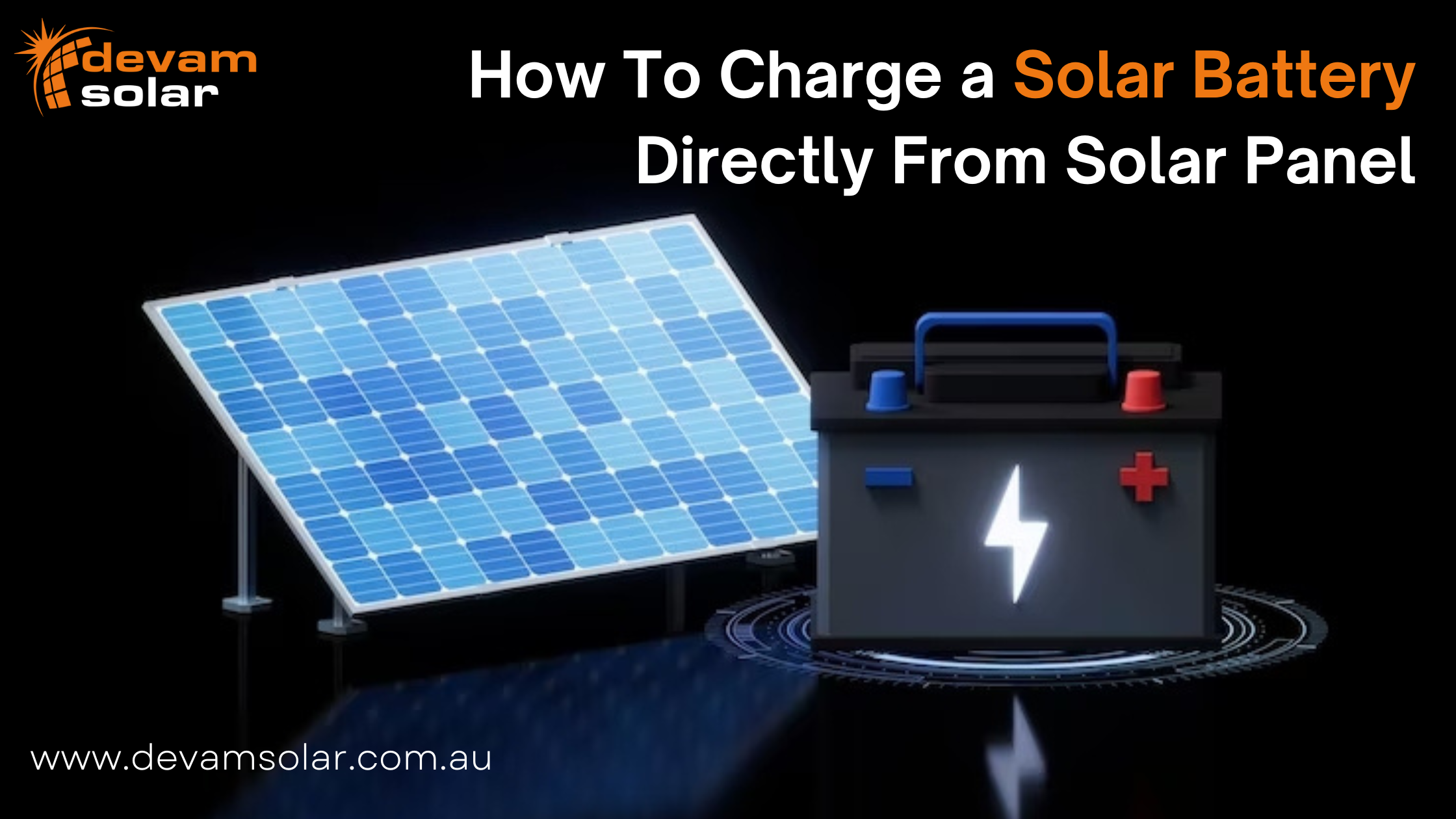 How To Charge Solar Battery Directly From Solar Panel
