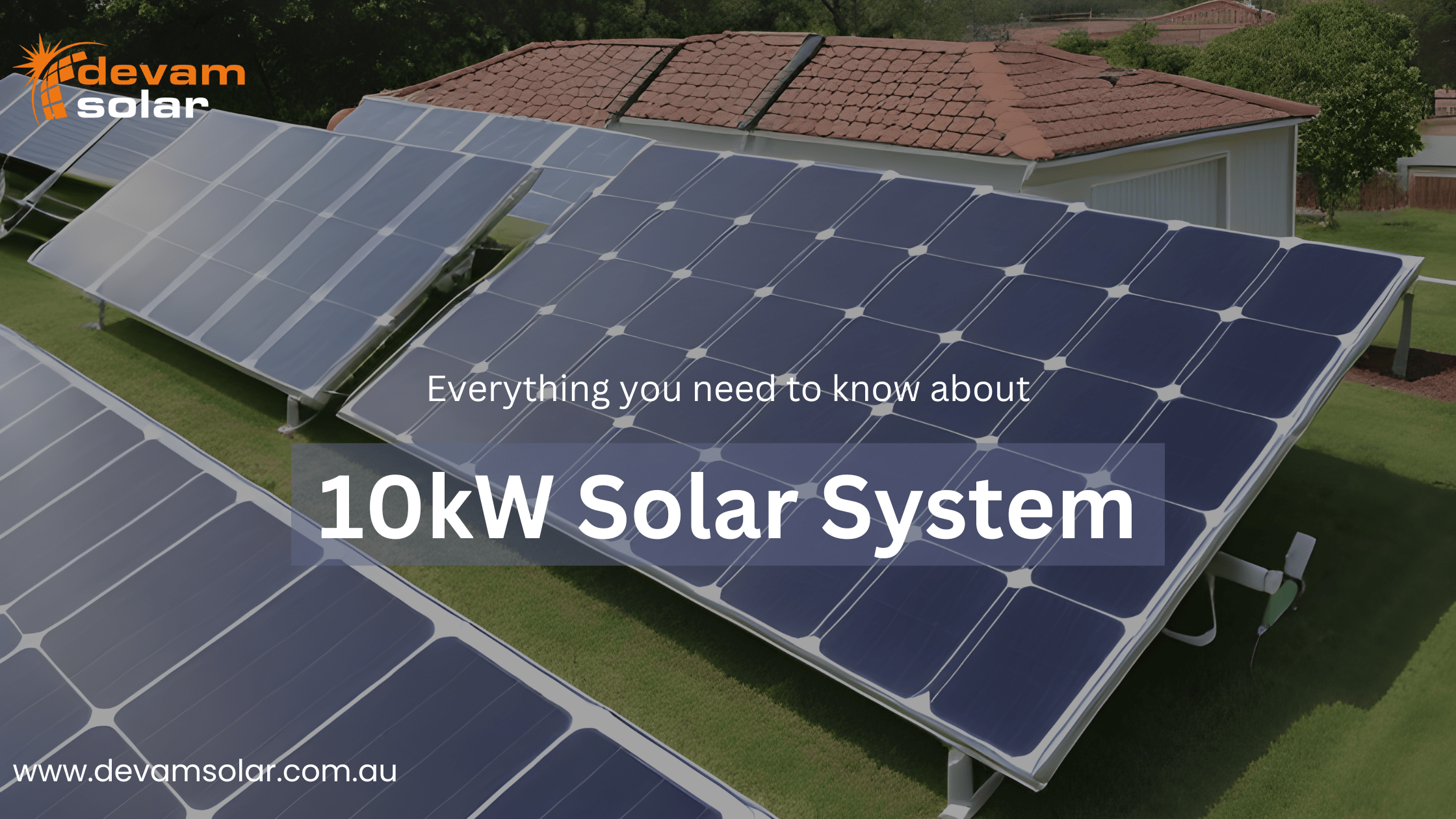 Everything you need to know about 10kW Solar System in Victoria