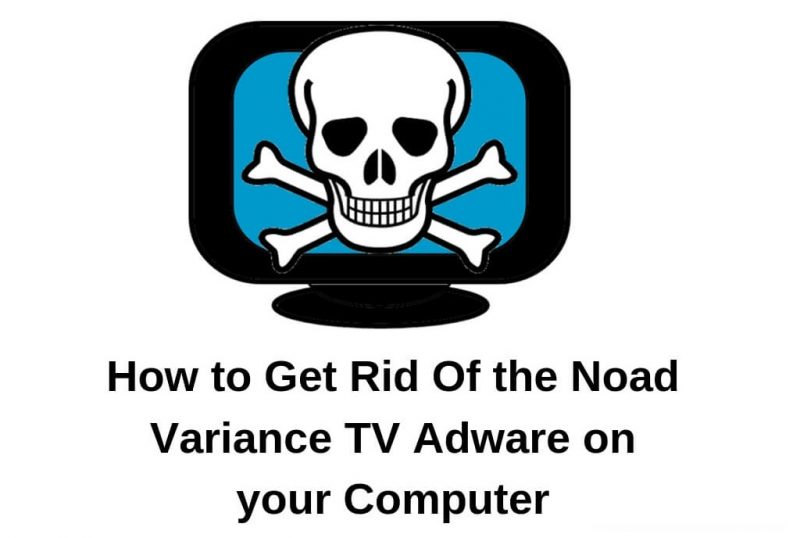 How to Remove Noad from Variance TV adware from Your Computer?