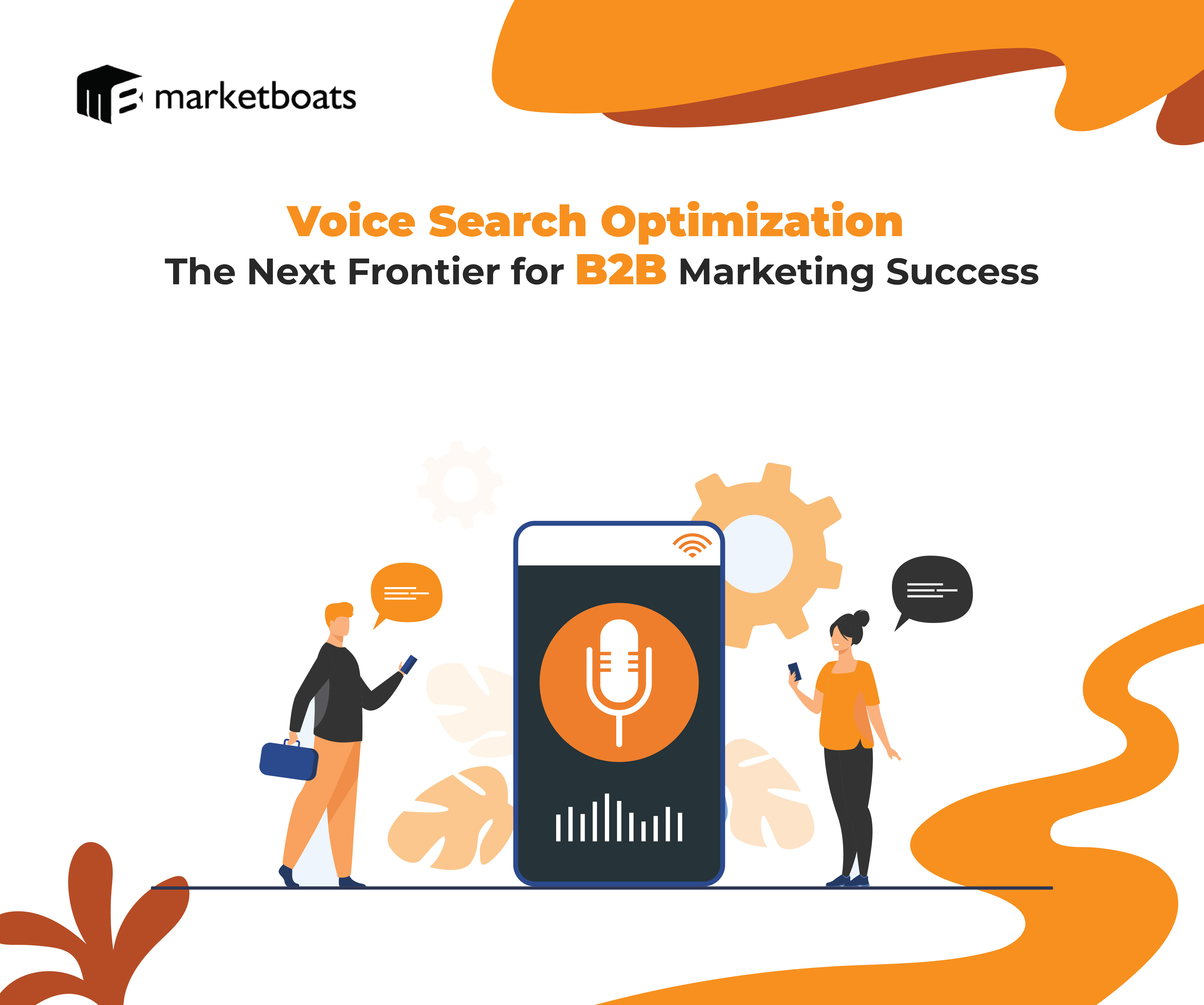 Revolutionize Your B2B Strategy with Voice Search Optimization