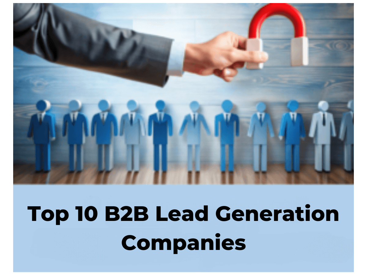Boost Your Business with B2B Lead Generation Companies