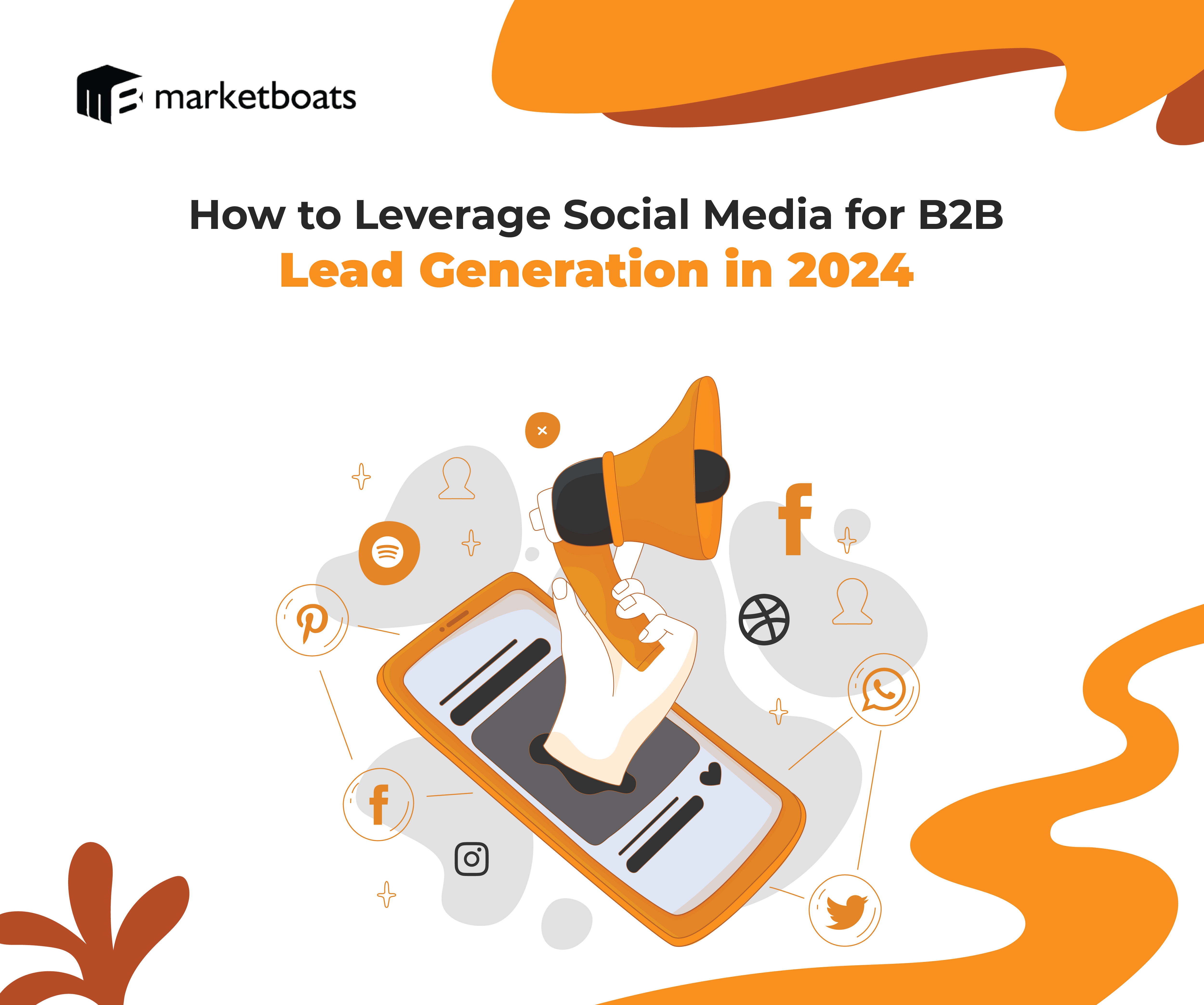 Social Media: Your Secret Weapon for B2B Lead Generation