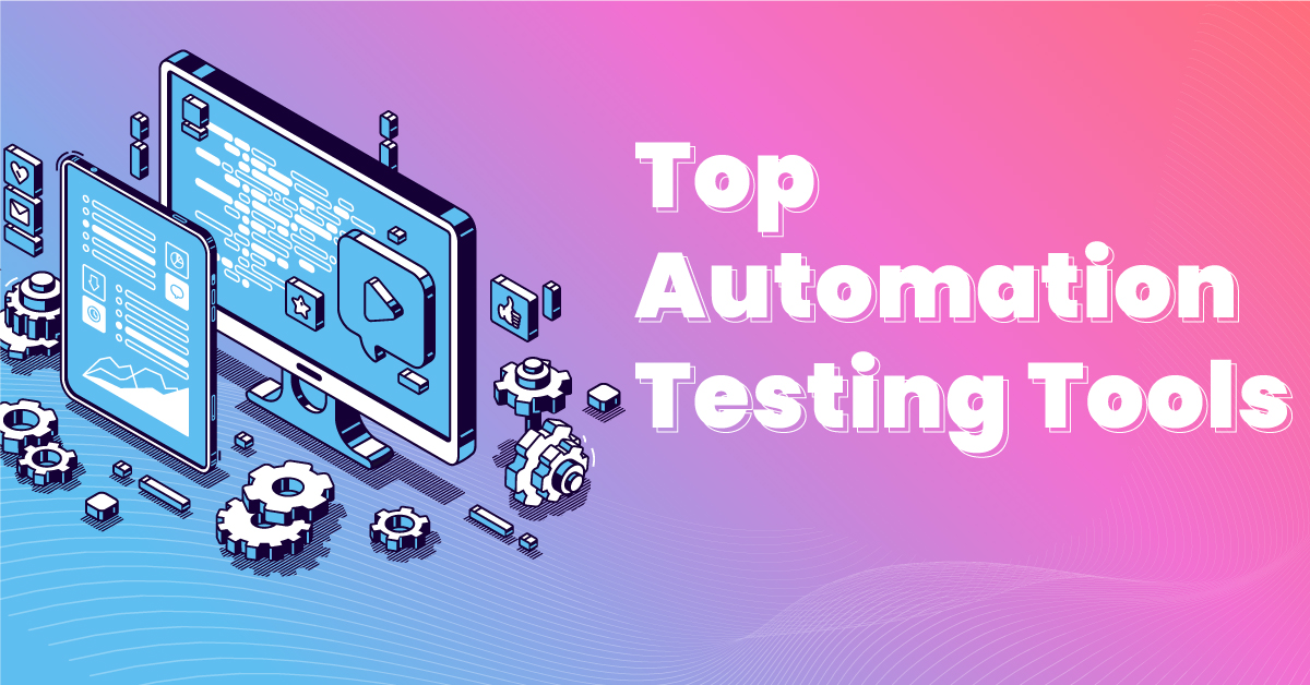 Top Automation Testing Tools in 2023
