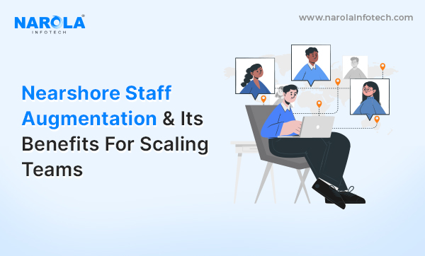 A Guide to Nearshore Staff Augmentation