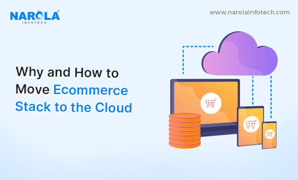 How to Move Your Ecommerce Stack to the Cloud