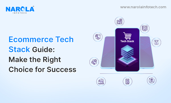 Choosing the Perfect Tech Stack for Your Ecommerce Store