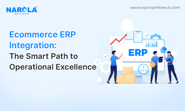 Why Ecommerce ERP Integration Matters for Your Business